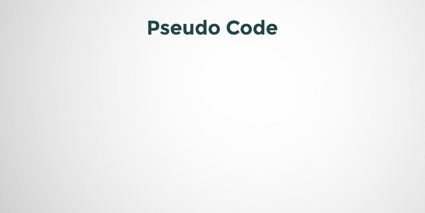Introduction to Pseudo Code | Founder at work